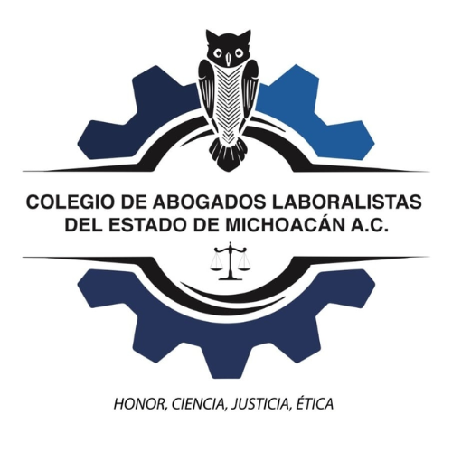 Colegio de Abogados Laboralistas del Estado de Michoacán A. C.